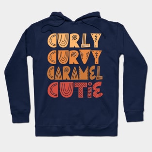 Curly Curvy Caramel Cutie Hoodie